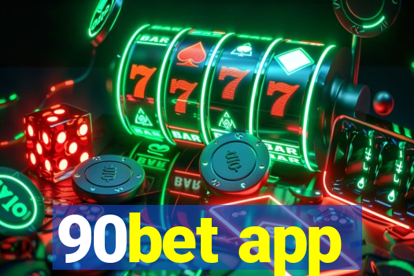 90bet app